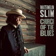Watermelon Slim, Church Of The Blues (CD)