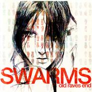 Swarms, Old Raves End (LP)