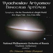 Vyacheslav Artyomov, On The Threshold Of A Bright World (CD)