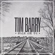 Tim Barry, High On 95 (LP)