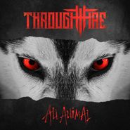 Through Fire, All Animal (CD)