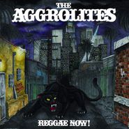 The Aggrolites, Reggae Now! (LP)