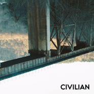 Civilian, You Wouldn't Believe What Privilege Costs (CD)