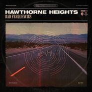 Hawthorne Heights, Bad Frequencies (LP)