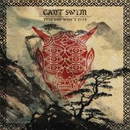 Can't Swim, This Too Won't Pass (CD)