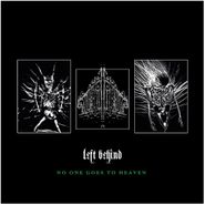 Left Behind, No One Goes To Heaven [Indie Exclusive] (LP)