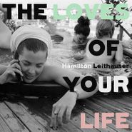 Hamilton Leithauser, The Loves Of Your Life (LP)