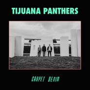 Tijuana Panthers, Carpet Denim (CD)