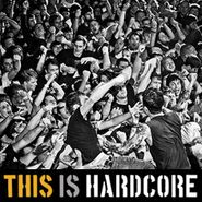 Various Artists, This Is Hardcore (LP)