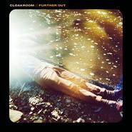 Cloakroom, Further Out (LP)