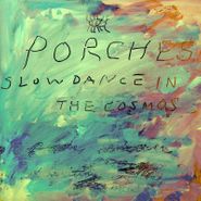 Porches, Slow Dance In The Cosmos (LP)