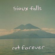 Sioux Falls, Rot Forever (LP)