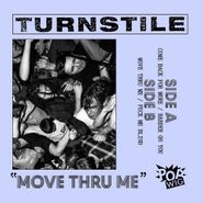 Turnstile, Move Thru Me (7")