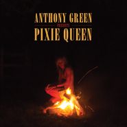 Anthony Green, Pixie Queen (LP)