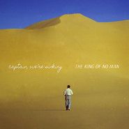Captain, We're Sinking, The King Of No Man (CD)