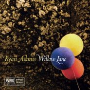 Ryan Adams, Willow Lane (7")