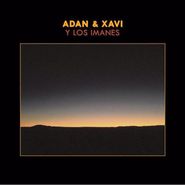 Adan & Xavi Y Los Imanes, Adan & Xavi Y Los Imanes (LP)
