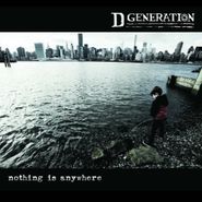 D Generation, Nothing Is Anywhere (CD)
