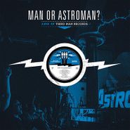 Man Or Astro-Man?, Live At Third Man Records (LP)