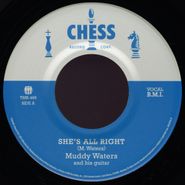 Muddy Waters, She's All Right / Sad, Sad Day (7")