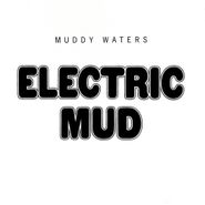 Muddy Waters, Electric Mud [180 Gram Vinyl] (LP)