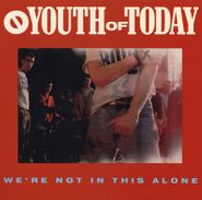 Youth of Today, We're Not In This Alone (LP)