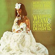 Herb Alpert's Tijuana Brass, Whipped Cream & Other Delights (LP)