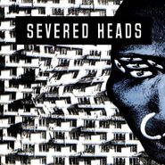 Severed Heads, Stretcher (LP)