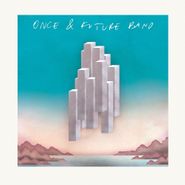 Once & Future Band, Once & Future Band (LP)