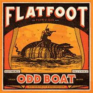 Flatfoot 56, Odd Boat [Color Vinyl] (LP)