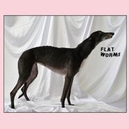 Flat Worms, Flat Worms (LP)