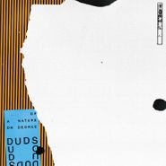 Duds, Of A Nature Or Degree (CD)