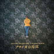 Calvin Valentine, Plush Seats (LP)