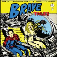 Richard Bone, Brave Tales [Record Store Day] (LP)