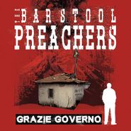 The Bar Stool Preachers, Grazie Governo (CD)