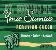 Yma Sumac, El Sonido de Yma Sumac: Peruvian Queen (CD)