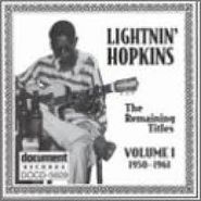 Lightnin' Hopkins, The Remaining Titles: Volume 1: 1950-1961 (CD)