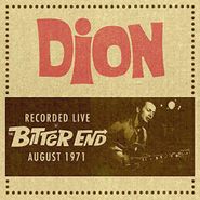 Dion, Recorded Live At The Bitter End August 1971 (CD)