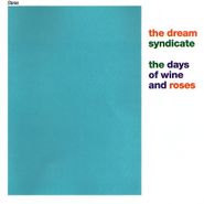 The Dream Syndicate, The Days Of Wine And Roses (CD)