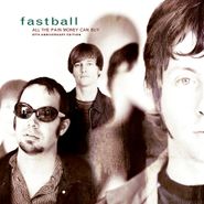 Fastball, All The Pain Money Can Buy [Expanded Edition] (LP)