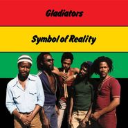 The Gladiators, Symbol Of Reality [Expanded Edition] (CD)