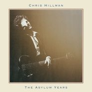 Chris Hillman, The Asylum Years (CD)
