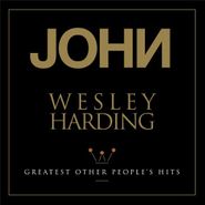 John Wesley Harding, Greatest Other People's Hits (CD)