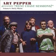 Art Pepper, Art Pepper Presents "West Coast Sessions!" Vol. 6: Shelly Manne (CD)