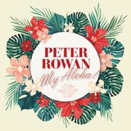 Peter Rowan, My Aloha! (CD)