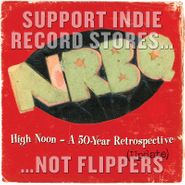 NRBQ, High Noon - A 50 Year Retrospective (Update) [Record Store Day] (LP)