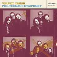 Velvet Crush, Pre-Teen Symphonies (CD)