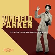 Winfield Parker, Mr. Clean: Winfield Parker At Ru-Jac [Orange Vinyl] (LP)
