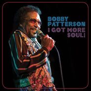 Bobby Patterson, I Got More Soul! (CD)
