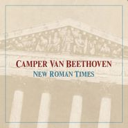 Camper Van Beethoven, New Roman Times [Bonus Tracks] (CD)